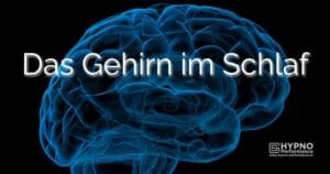 Das Gehirn im Schlaf - Hypno-Performance