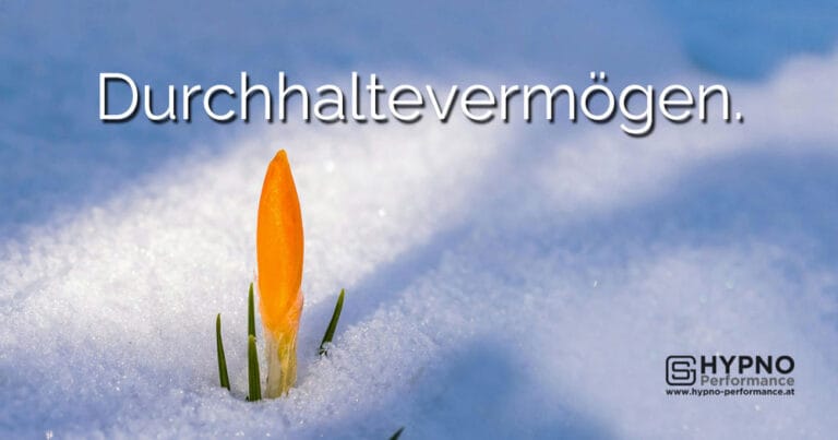 Durchhaltevermögen | Hypno-Performance