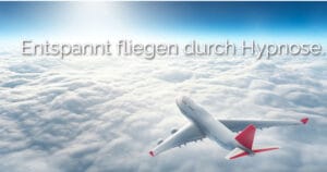 Entspannt fliegen durch Hypnose | Hypno-Performance