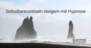 Selbstbewusstsein steigern mit Hypnose | Hypno-Performance