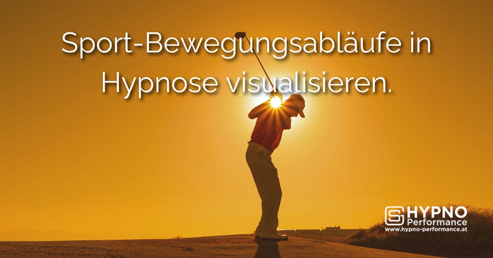 Sporthypnose Bewegungsabläufe visualisieren | Hypno-Performance