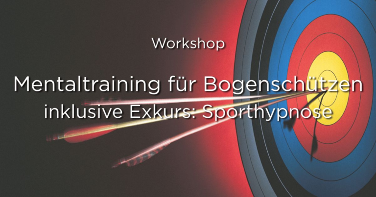 Workshop - Mentaltraining für Bogenschützen | Hypno-Performance