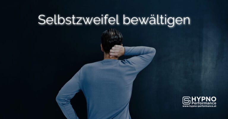 Selbstzweifel bewältigen | Hypno-Performance