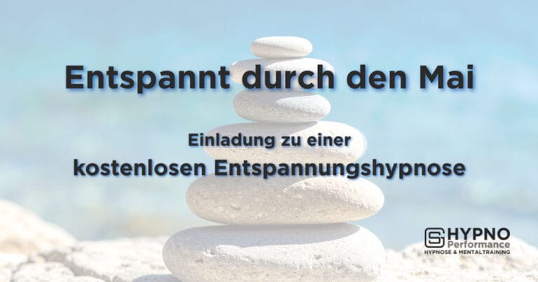 Entspannt durch den Mai | Hypno-Performance