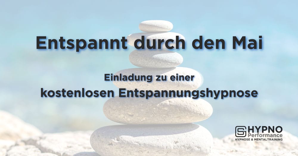 Entspannt durch den Mai | Hypno-Performance