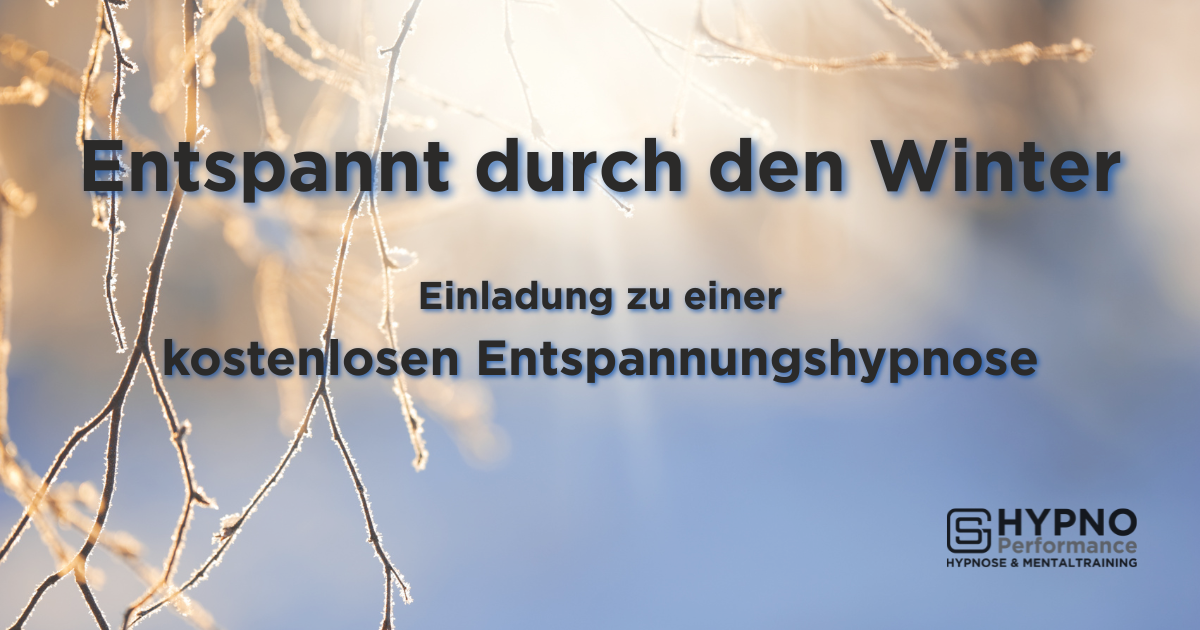 Entspannt durch den Winter | Hypno-Performance
