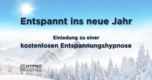 Entspannt ins neue Jahr | Hypno-Performance