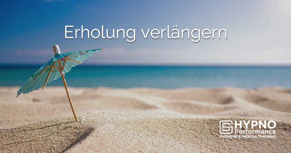 Erholung verlängern | Hypno-Performance