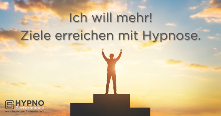 Hypno-Performance | Blog | Ich will mehr