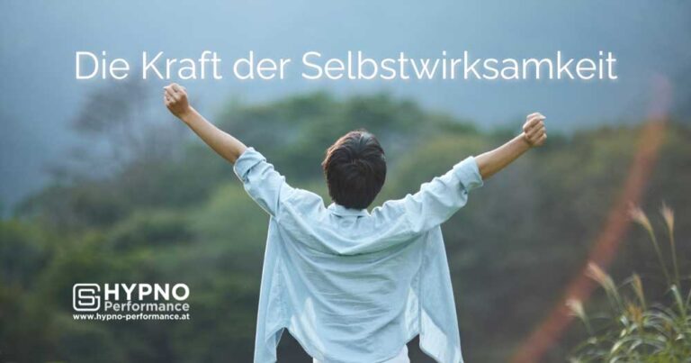 Hypno-Performance | Blog | Die Kraft der Selbstwirksamkeit