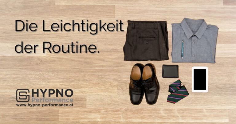 Hypno-Performance | Blog | Die Leichtigkeit der Routine