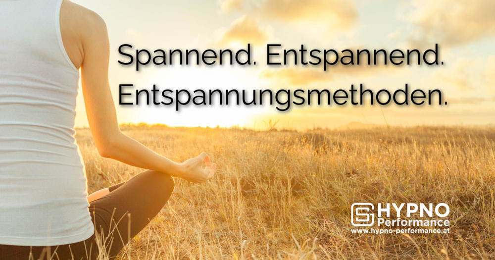 Hypno-Performance | Blog | Spannend. Entspannend. Entspannungsmethoden.