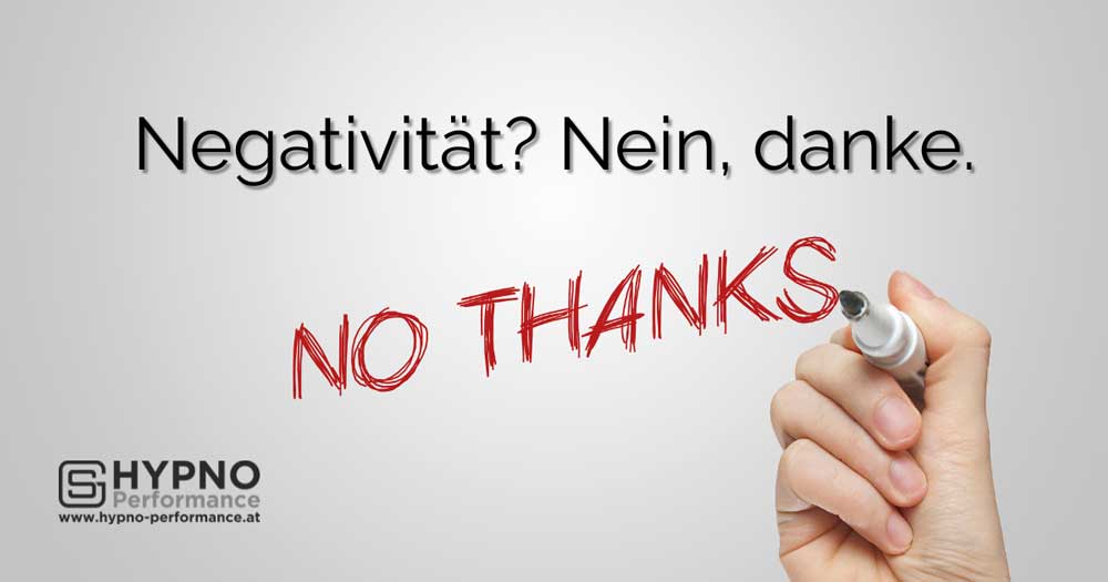 Hypno-Performance | Blog | Negativität