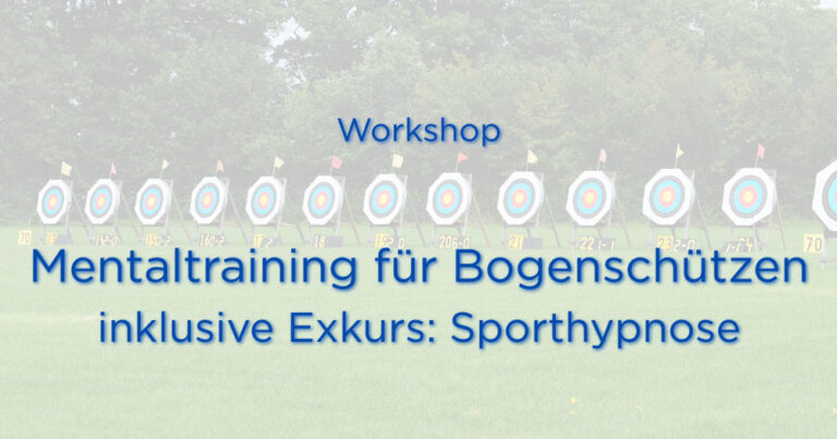 Hypno-Performance | Fortbildung | Mentaltraining für Bogenschützen
