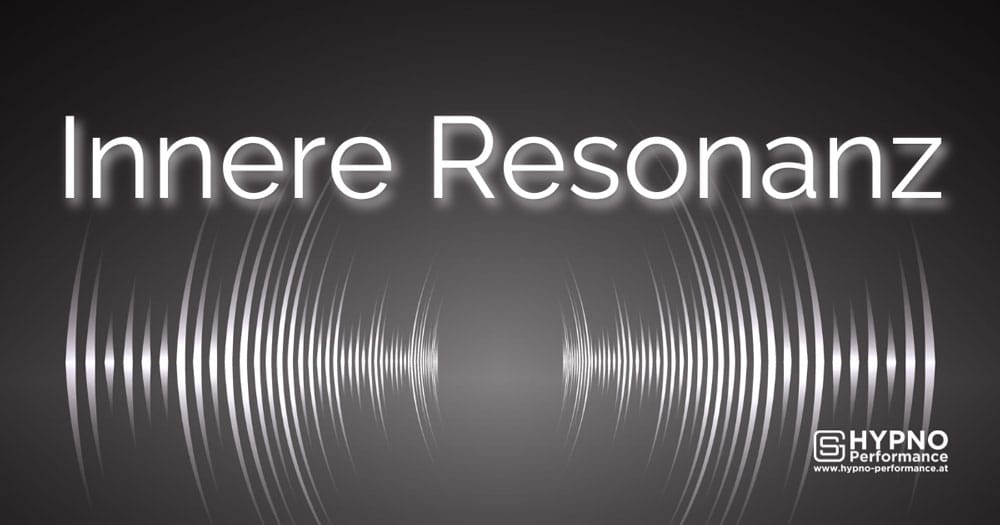 Innere Resonanz | Hypno-Performance