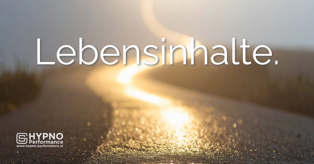 Lebensinhalte | Hypno-Performance