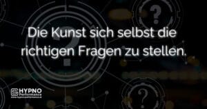 Die Kunst sich selbst die richtigen Fragen zu stellen