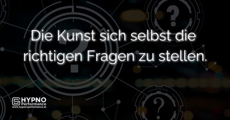 Die Kunst sich selbst die richtigen Fragen zu stellen